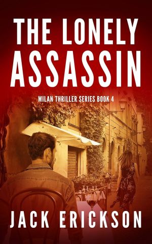 Book Review: &quot;The Lonely Assassin&quot; by Jack Erickson